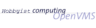 ~ OpenVMS Hobbyist ~